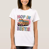 Hop in Bestie-Shirt | Funny Struggle Bus T-Shirt (Vorderseite)
