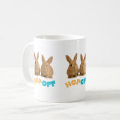 Hop Off Bunny – Cute & Sassy Rabbit Kaffeetasse (Vorderseite Links)