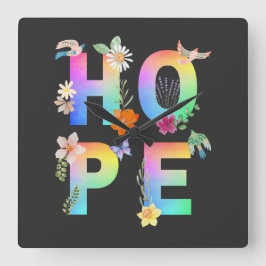 Hope Artistic Positive Motivierend Inspiration Quadratische Wanduhr