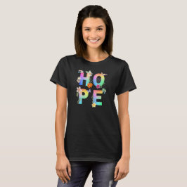 Hope Artistic Positive Motivierend Inspiration T-Shirt