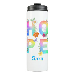 Hope Artistic Positive Motivierend Inspiration Thermosbecher