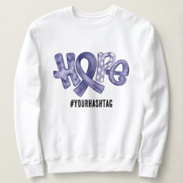 Hope Awareness Ribbon Personalized Hashtag Sweatshirt