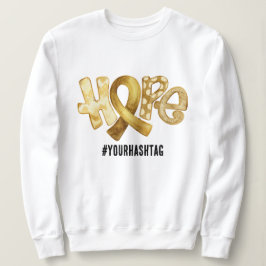 Hope Awareness Ribbon Personalized Hashtag Sweatshirt