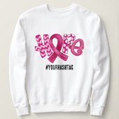 Hope Awareness Ribbon Personalized Hashtag Sweatshirt (Design vorne)