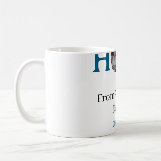 Hope blue holidays bold letter kids photo name yea kaffeetasse (Links)