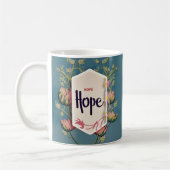 Hope blüht - Elegante Floralschrift Kaffeetasse (Links)