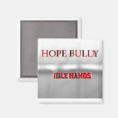 Hope Bully Magnet (Vorderseite/Rückseite)