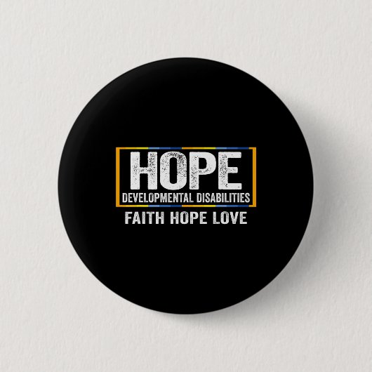 Hope Development Disabilities Awareness Button (Vorderseite)
