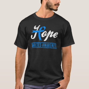 Hope Diabetes Awareness Ribbon Diabetic Typ 1 T1 T-Shirt