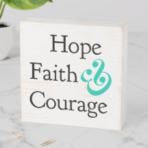 Hope Faith Courage Wood