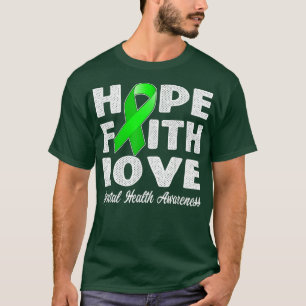 Hope Faith Liebe - Mental Health Awareness 1697 T-Shirt