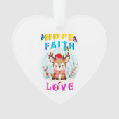 Hope Faith Liebe Ornament (Vorderseite)