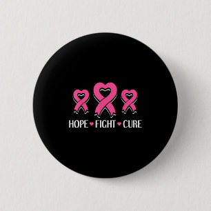 Hope Fight Cure - Breast Cancer Awareness Month Button