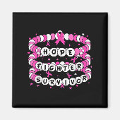 Hope Fighter Survivor Pink Breast Cancer Friendshi Magnet (Vorne)