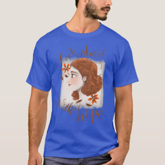 Hope floral Vintag Pod Positive Zitat röte T-Shirt