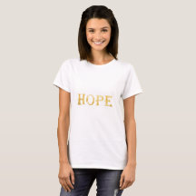 Hope Gold Text Women's T - Shirt