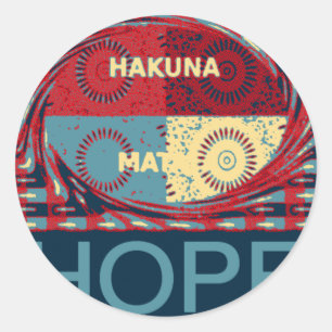 Hope Hakunamatata Lovely Inspirational Edgy Vektor Runder Aufkleber