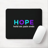 HOPE Halt; Schmerzen beenden Selbstmordprävention Mousepad (Mit Mouse)