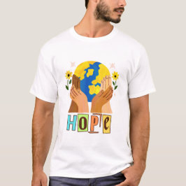 Hope Hands halten das Erddesign aufrecht T-Shirt