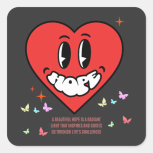 Hope Heart Positive Meldung Selbst-Liebe Quadratischer Aufkleber