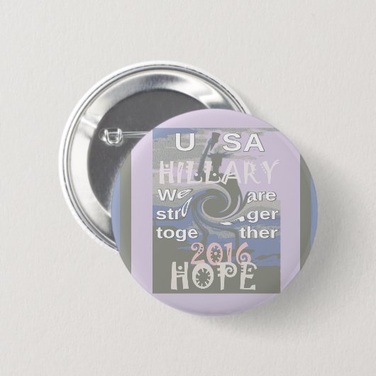 Hope Hillary USA Wir sind enger zusammen Button (Vorne & Hinten)