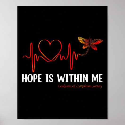 Hope Is Within Me Heartbeat Butterfly Blood Cancer Poster (Vorne)