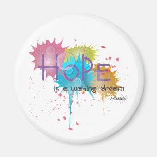 HOPE ist ein weckend Traum - Aristoteles Magnet