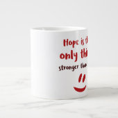 Hope Jumbo Tasse (Vorderseite)