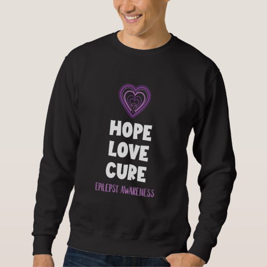 Hope Love Cure Epilepsy Awareness Epileptic Brain  Sweatshirt (Vorderseite)
