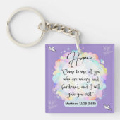 Hope Message - Matthew 11-28 - Acryl Schlüsselanhänger (Vorderseite)