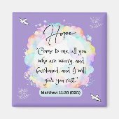 Hope Message - Matthew 11-28 - Square Magnet (Vorne)