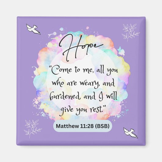 Hope Message - Matthew 11-28 - Square Magnet (Vorne)