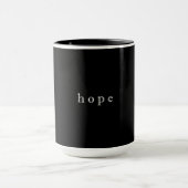 Hope Minimalistisch Design Style Typografie Tasse (Zentrum)