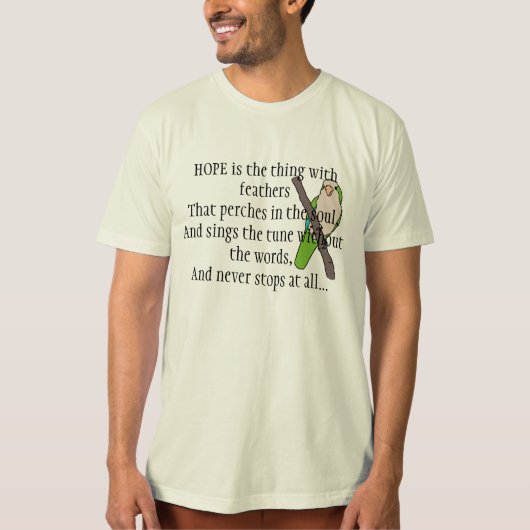 Hope Poem von Emily Dickinson mit Quaker Parakeet T-Shirt (Vorderseite)
