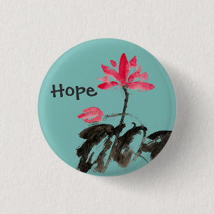 Hope Positives Zitat Aquarellblume Lotus Button
