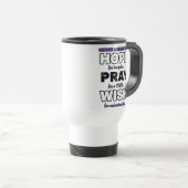 Hope Pray Wish ...Chiari Reisen Mug Reisebecher (VorderseiteRechts)