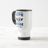 Hope Pray Wish...CVS Travel Mug Reisebecher (Vorderseite Links)