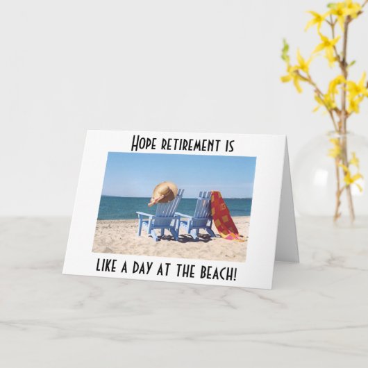HOPE RETIREMENT IS LIKE A DAY AT THE BEACH KARTE (Gelbe Blume)