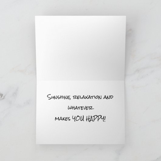 HOPE RETIREMENT IS LIKE A DAY AT THE BEACH KARTE (Innenseite)