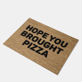Hope You Broought Pizza Fußmatte (Schrägansicht)