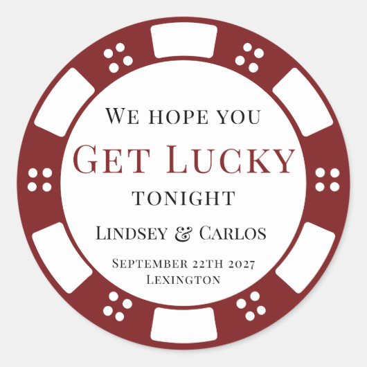 Hope You Get Lucky Wedding Poker Chip Runder Aufkleber (Vorderseite)