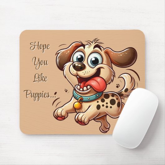 Hope You Like Puppies Mousepad (Mit Mouse)