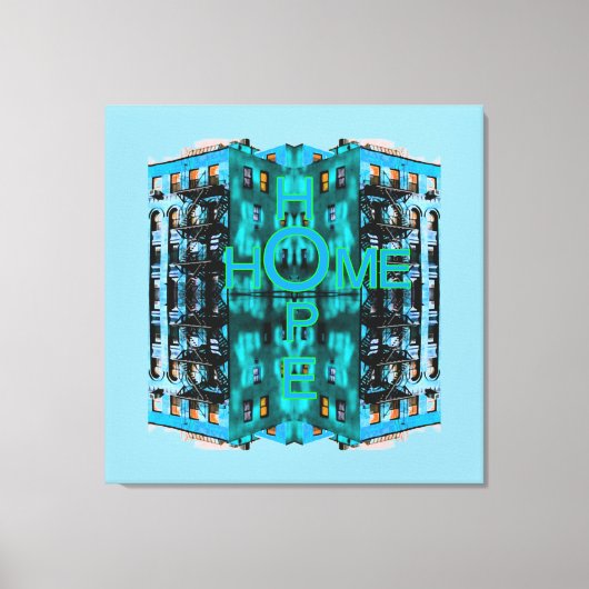 Hope Zuhause Leinwanddruck (Vorderseite)