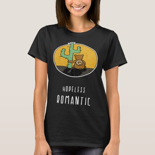 Hopeless Romantic Bear Loves Cactus T-Shirt (Vorderseite)
