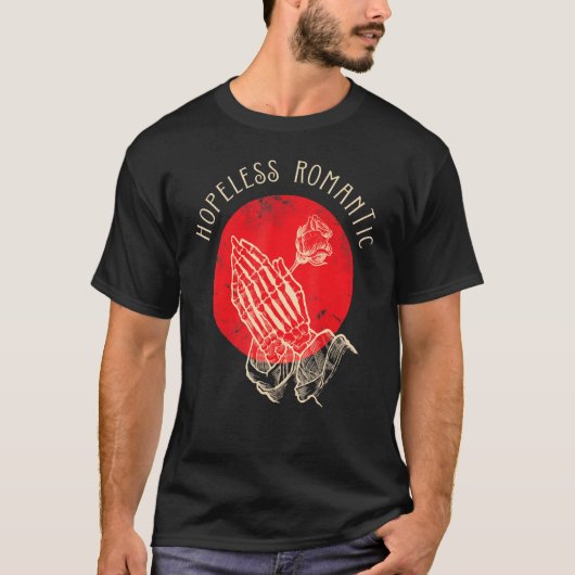 Hopeless Romantic, Praying Hands Rose Skeleton Val T-Shirt (Vorderseite)