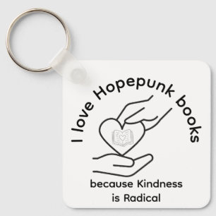 Hopepunk-Bücher: Freundlichkeit ist radikal Schlüsselanhänger