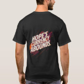 Hope's Currency Abounds T-Shirt (Rückseite)