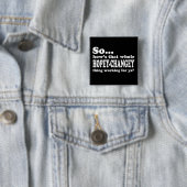 Hopey-Changey Sache Button (Beispiel)