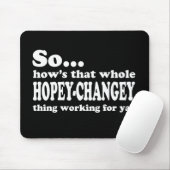 Hopey-Changey Sache Mousepad (Mit Mouse)