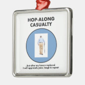 Hopfen-entlang Unfall - warten Sie bis meinen Ornament Aus Metall (Links)